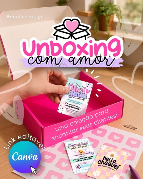 UNBOXING com amor | Arquivos Editáveis